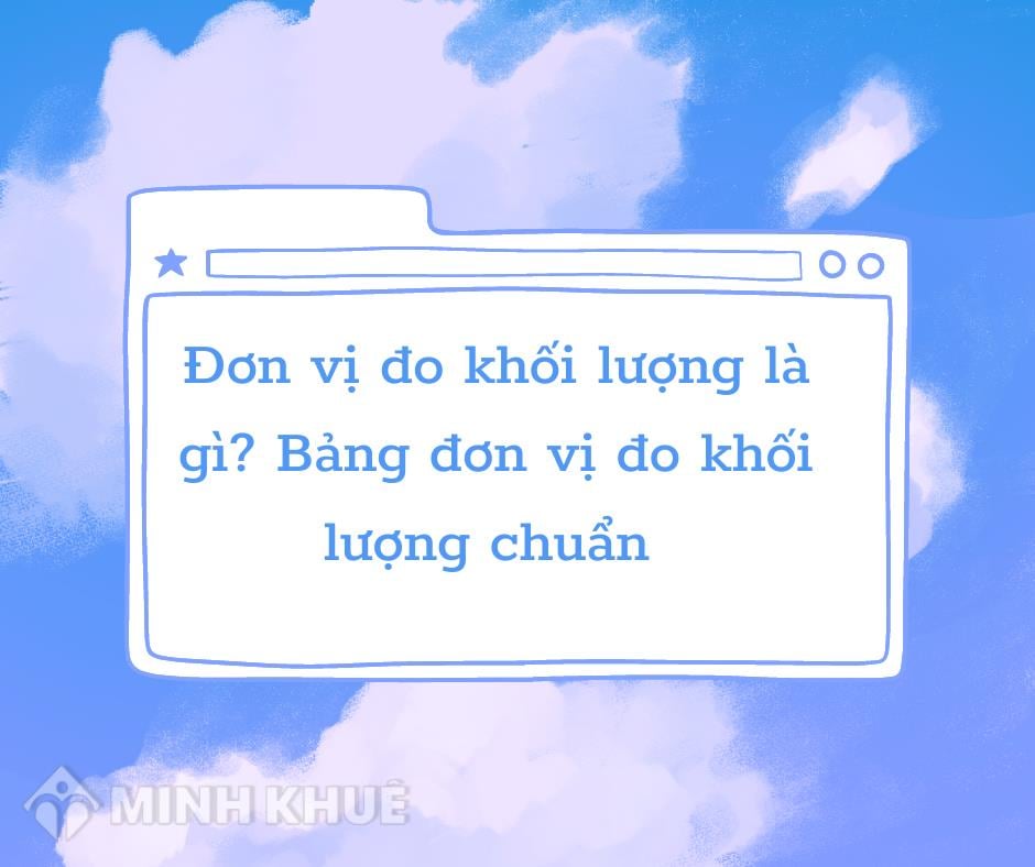 Các đơn vị đo trọng lượng khác nhau được sử dụng như thế nào?