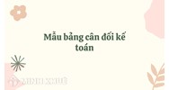 Mẫu bảng cân đối kế toán theo Thông tư 200 Excel mới nhất