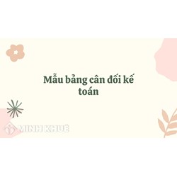 Mẫu bảng cân đối kế toán theo Thông tư 200 Excel mới nhất