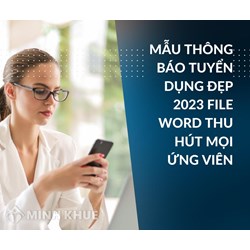 Mẫu thông báo tuyển dụng đẹp bằng file word thu hút mọi ứng viên