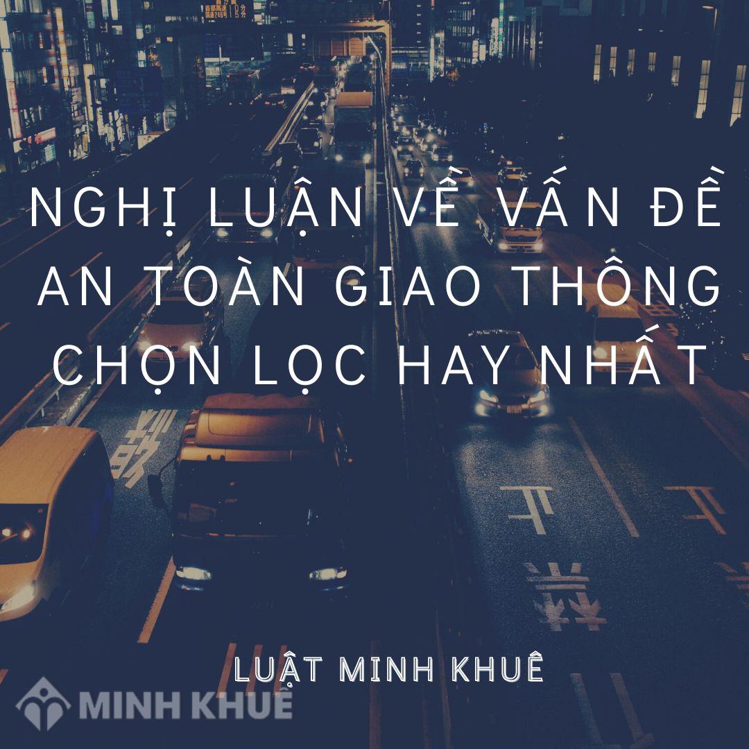 Nghị luận về vấn đề an toàn giao thông chọn lọc hay nhất