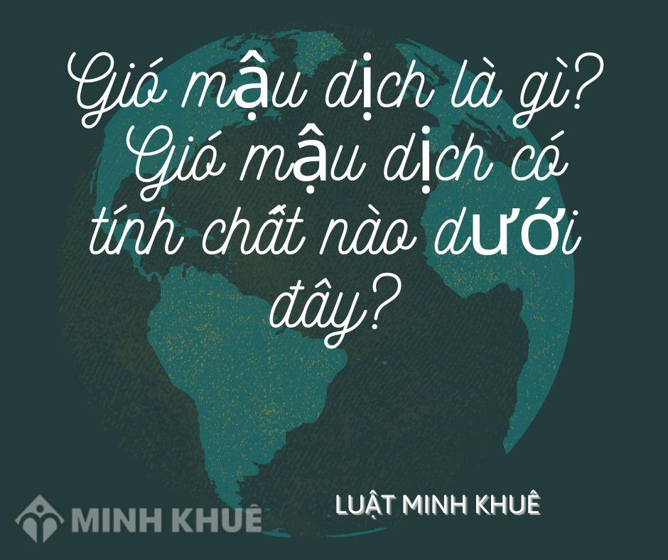 Gió Mậu dịch có xuất phát từ đâu và tại sao lại có tên gọi khác là gì? 
