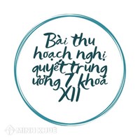 Bài thu hoạch Nghị quyết Trung ương 7 khoá 12 hay nhất