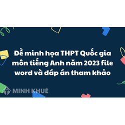 Đáp án đề minh họa môn tiếng Anh thi tốt nghiệp THPT Quốc gia