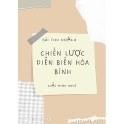 Bài thu hoạch về chiến lược diễn biến hòa bình mới nhất