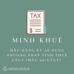 Mẫu đăng ký áp dụng phương pháp tính thuế GTGT (Mẫu 06/GTGT)