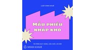 Mẫu phiếu nhập kho bằng Excel, Word mới nhất
