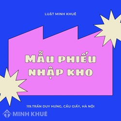 Mẫu phiếu nhập kho bằng Excel, Word mới nhất