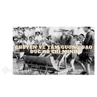 Chuyện kể về tấm gương đạo đức Hồ Chí Minh ý nghĩa nhất