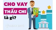 Vay thấu chi là gì? Những điều cần biết về vay thấu chi