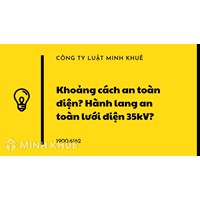 Khoảng cách an toàn điện, hành lang an toàn lưới điện 35kV?