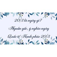 20/3 là ngày gì? Nguồn gốc, ý nghĩa ngày Quốc tế Hạnh phúc 20/3