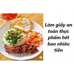Làm giấy phép vệ sinh an toàn thực phẩm hết bao nhiêu tiền?
