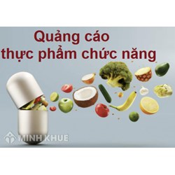 Thủ tục Quảng cáo Thực phẩm Chức năng cần những gì?