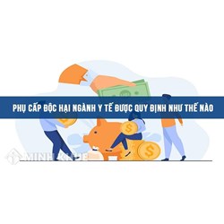 Chế độ phụ cấp độc hại ngành y tế mới nhất và cách tính?