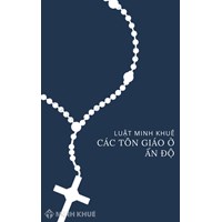 Ấn Độ theo tôn giáo nào nhiều nhất? Các tôn giáo ở Ấn Độ?