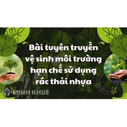 Bài tuyên truyền vệ sinh môi trường hạn chế sử dụng rác thải nhựa