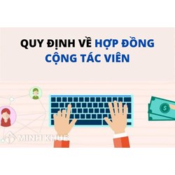 Quy định về Hợp đồng Cộng tác viên mới nhất