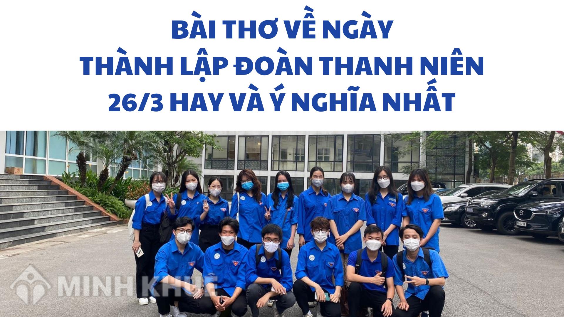 Bài thơ về ngày thành lập Đoàn thanh niên 26/3 hay và ý nghĩa nhất
