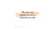 Mẫu biên bản nghiệm thu hồ sơ thiết kế theo quy định mới nhất