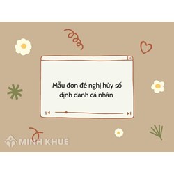 Mẫu đơn đề nghị hủy số định danh cá nhân theo quy định mới