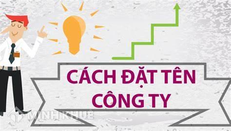 Cách đặt tên viết tắt công ty và Quy định viết tắt tên công ty?
