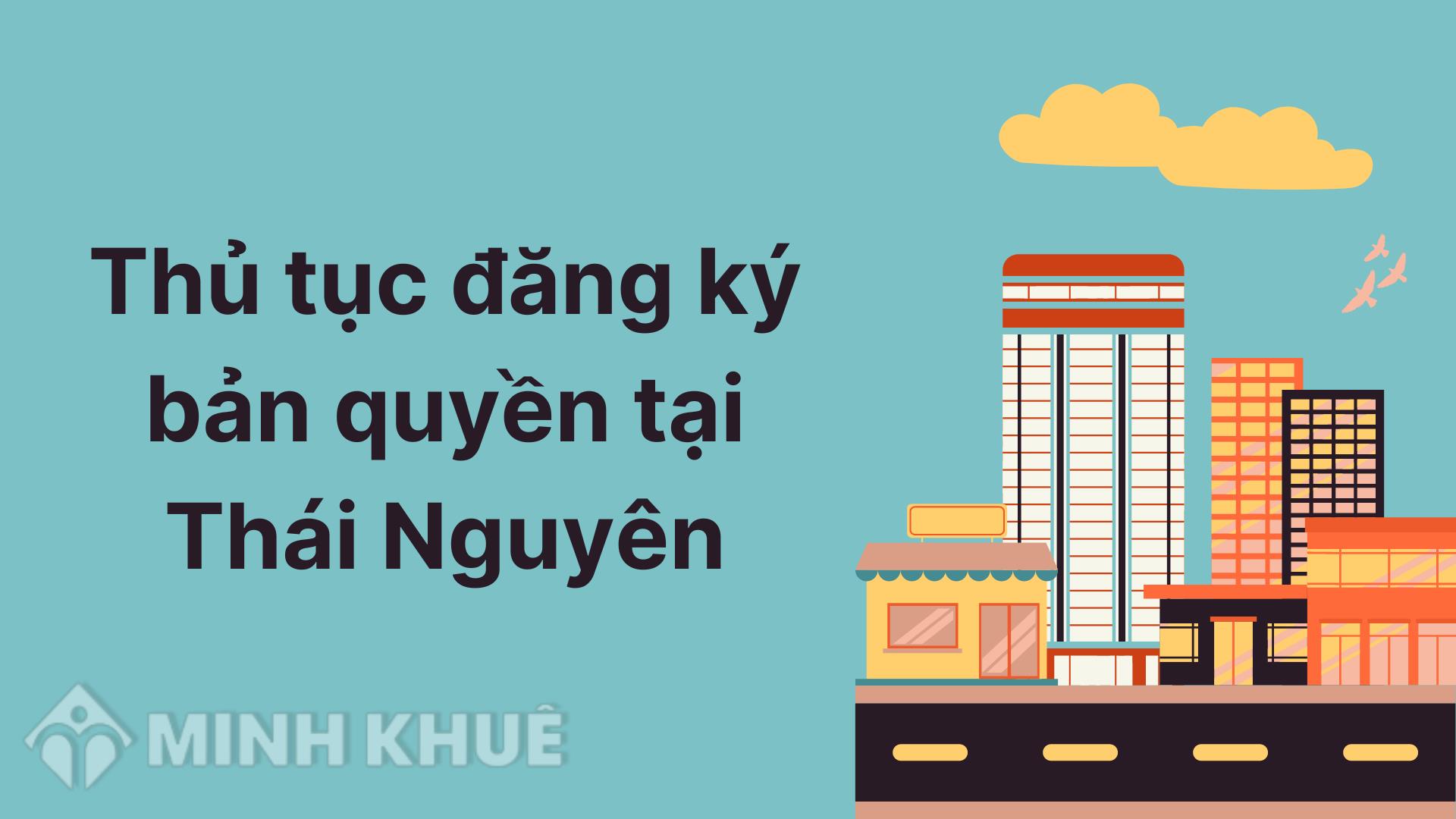 Thủ tục Đăng ký bản quyền tại Thái Nguyên