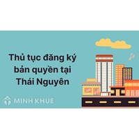 Thủ tục Đăng ký bản quyền tại Thái Nguyên