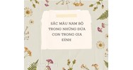 Sắc màu Nam Bộ trong Những đứa con trong gia đình hay nhất