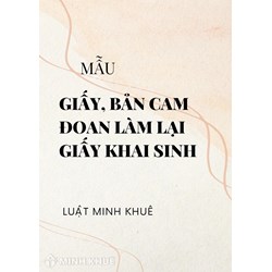 Mẫu giấy, bản cam đoan làm lại giấy khai sinh mới nhất