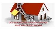 Tội vi phạm việc niêm phong, kê biên tài sản, phong tỏa tài khoản