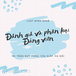 Hướng dẫn đánh giá, phân loại Đảng viên theo quy định mới