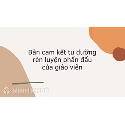 Bản cam kết tu dưỡng rèn luyện phấn đấu năm 2025 của giáo viên
