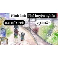 So sánh hình ảnh phố huyện nghèo qua Vợ nhặt và Hai đứa trẻ hay nhất
