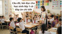 Câu đố, bài đọc cho học sinh lớp 1 có đáp án chi tiết