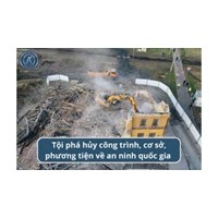 Tội phá hủy công trình, cơ sở, phương tiện quan trọng về an ninh quốc gia