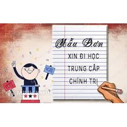 Mẫu đơn xin đi học lớp Trung cấp chính trị mới nhất