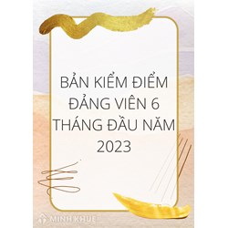 Mẫu bản kiểm điểm Đảng viên 6 tháng đầu năm mới nhất