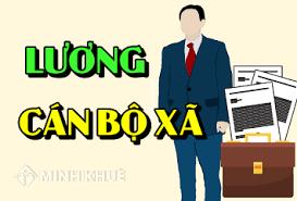 Cán bộ cấp xã là gì? Bảng lương cán bộ chuyên trách cấp xã 2023 mới nhất