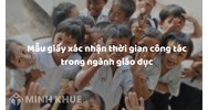 Mẫu giấy xác nhận thời gian công tác giáo viên trong ngành giáo dục