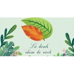 Chứng minh câu tục ngữ Lá lành đùm lá rách