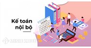 Kế toán nội bộ là gì? Công việc cần làm của kế toán nội bộ là gì?