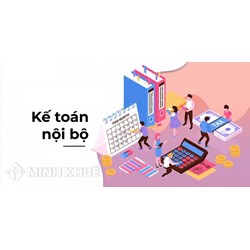 Kế toán nội bộ là gì? Công việc cần làm của kế toán nội bộ là gì?