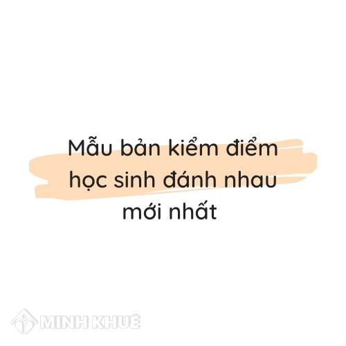 Bản kiểm điểm học sinh đánh nhau cần gì?
