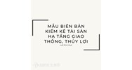 Mẫu biên bản kiểm kê tài sản hạ tầng giao thông, thủy lợi mới