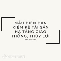 Mẫu biên bản kiểm kê tài sản hạ tầng giao thông, thủy lợi mới