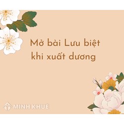 Mở bài Lưu biệt khi xuất dương chọn lọc hay nhất