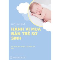 Hành vi mua bán trẻ sơ sinh sẽ bị pháp luật xử lý thế nào?