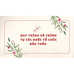 Quy trình và trình tự các bước tổ chức đấu thầu mới nhất