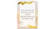 Mẫu đơn xin nghỉ học cho con của phụ huynh mới nhất 2024